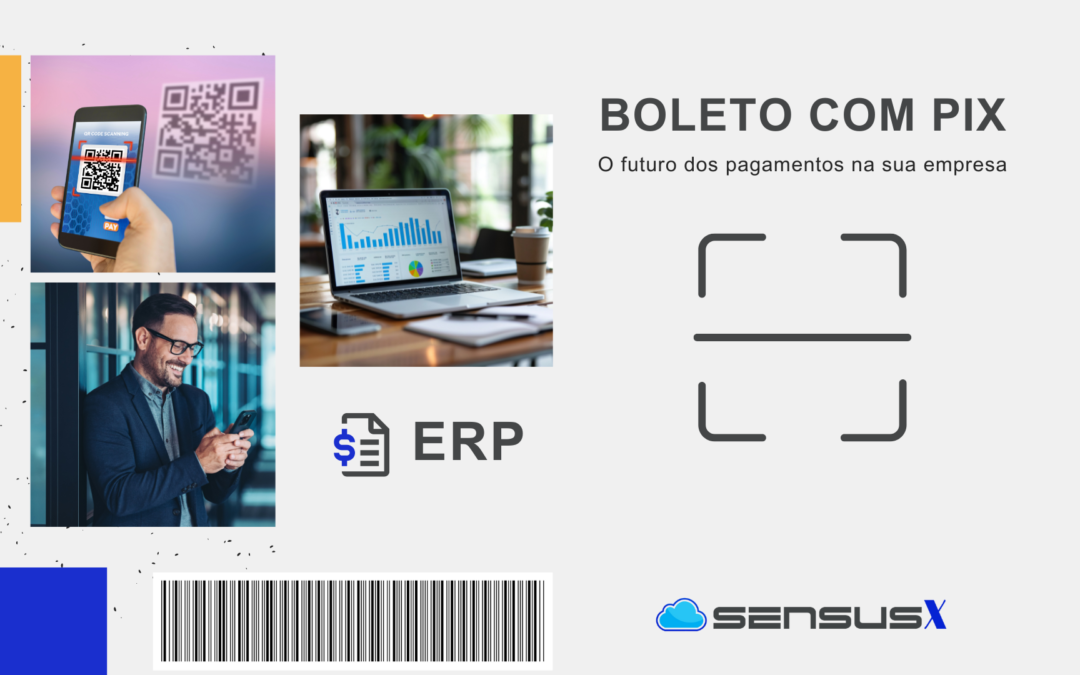 Boleto com PIX: o futuro dos pagamentos na sua empresa